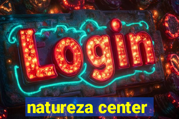 natureza center